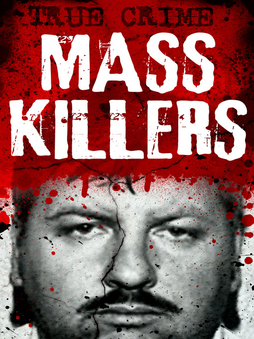 Title details for Mass Killers by Bill Wallace - Available